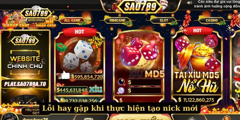 Lỗi hay gặp khi thực hiện tạo nick mới